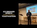Toastmasters Ice Breaker Speech | Icebreaker speech | My Story | About Myself | Toastmasters
