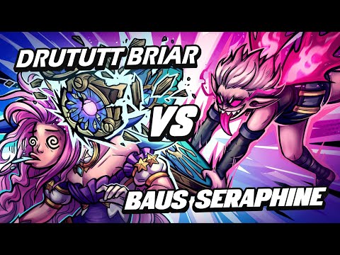 DRUTUTT BRIAR MID VS BAUS SERAPHINE 😭 WHAT IS THIS SEASON