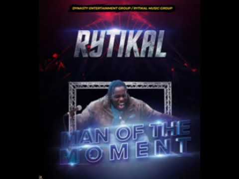 Man Of The Moment - Rytikal [ Official Audio ]