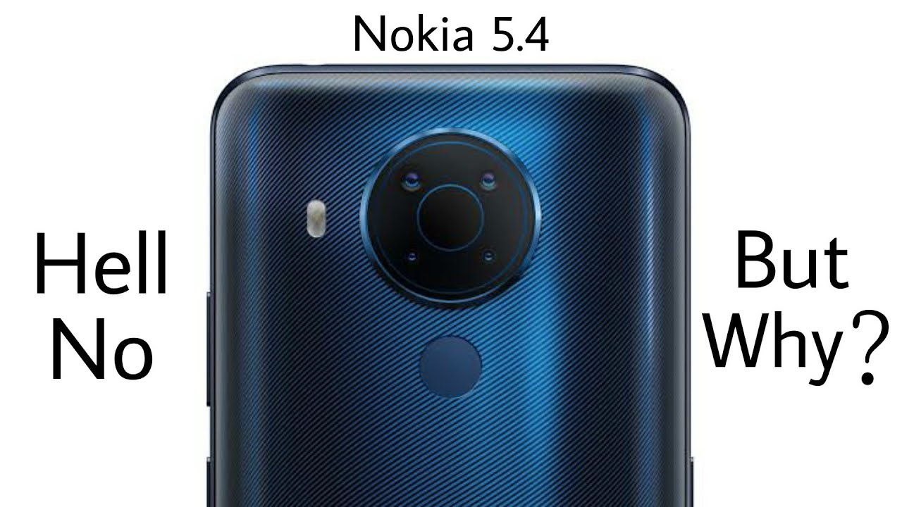 THIS IS WHY NOKIA 5.4 IS THE WORST PHONE OF 2021 😠