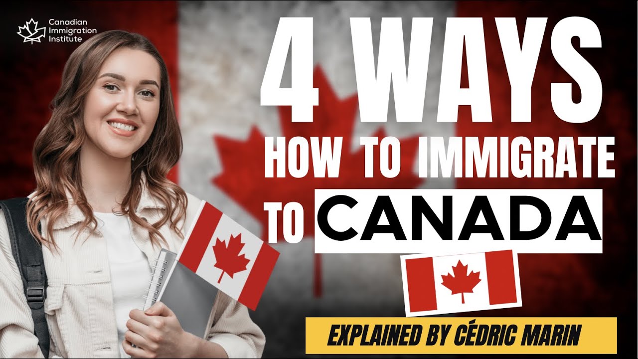 How To Immigrate To CANADA | 4 ways in 4 Minutes