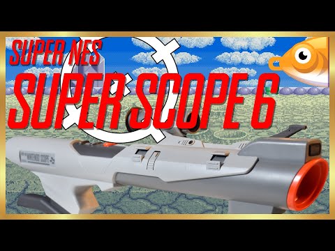 The Nintendo Super Scope 6!