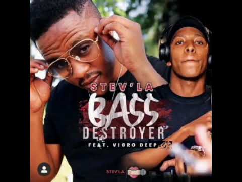[DOWNLOAD] Stevla ft. Vigro Deep - Bass Destroyer (Mp3 DOWNLOAD)