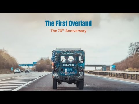 The First Overland: 70yrs Later