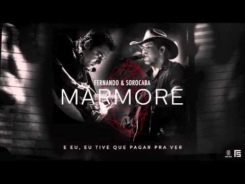 Mármore - Fernando e Sorocaba