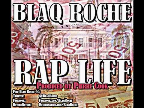 #BlaqFriday Exclusive!  BLAQ ROCHE - Rap Life (Produced by Pierre Cook)