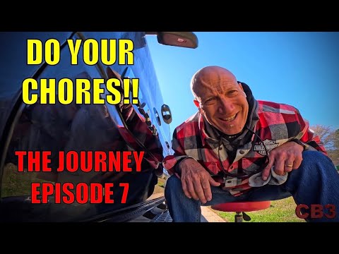 DO YOUR CHORES!!!...The Journey Episode 7