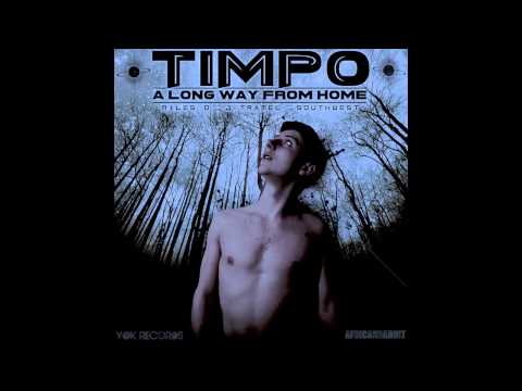 Timpo-A Long Way From Home Feat. eff(Prod. by Andreas)