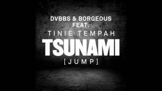 Tsunami (Jump) with Borgeous feat. Tinie Tempah+Download Linkl