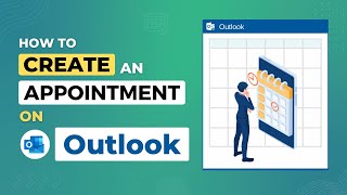 How to Create an Appointment on Microsoft Outlook | Outlook Calendar Appointment