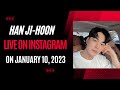 Han Ji Hoon Instagram Live On January 12 2023 4 30pm