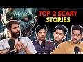 Top 2 Scary Stories Real Horror Story Best Of RealTalk