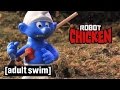 The Best Of The Smurfs Robot Chicken Adult Swim