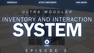Creating an Inventory System and Interaction System in Unreal Engine 5.4 | Episode 03