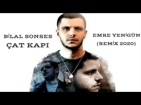 Dj Emre Yenigün ft. Bilal Sonses - Çat Kapı (Remix 2020)