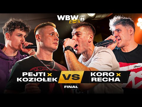 KORO/RECHA 🆚 KOZIOŁEK/PEJTI 🎤 WBW 2vs2 Freestyle Bitwa Dwójek 2025 (Finał)
