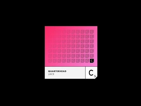 Quarterhead - Juice - Extended Mix
