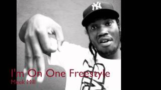 I&#39;m On One Freestyle - Meek Mill