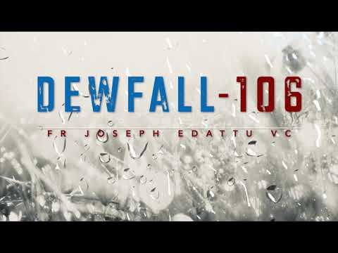 Dewfall 106 - The most powerful weapon