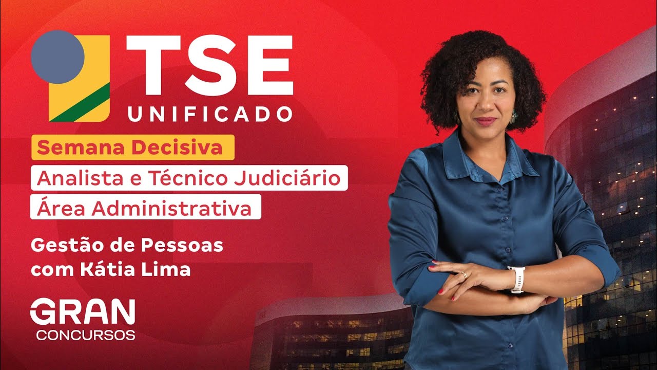 Concurso TSE Unificado | Semana Decisiva: Gestão de Pessoas