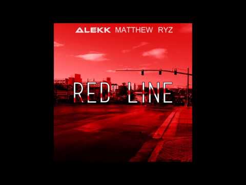 Alekk Ft. Matthew Ryz - Red Line