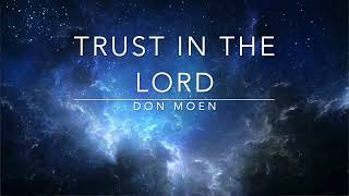 Trust In The Lord 