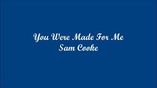 You Were Made For Me (Tú Estabas Hecha Para Mi) - Sam Cooke (Lyrics - Letra)