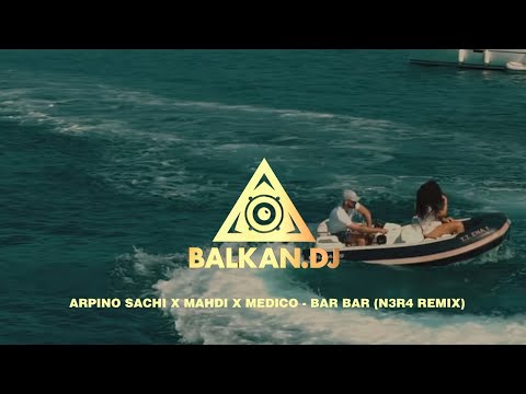 Arpino Sachi x Mahdi x Medico - Bar Bar (N3R4 Remix)