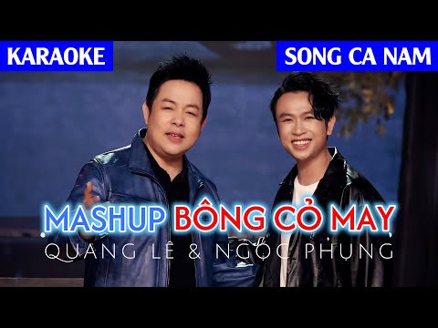 Karaoke | Mashup BÔNG CỎ MAY - Quang Lê ft Ngọc Phụng | Song Ca Nam