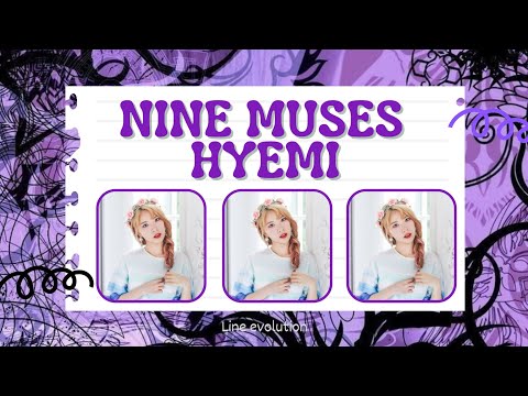 Nine Muses • Hyemi line evolution (No Playboy/ Remember 2019)