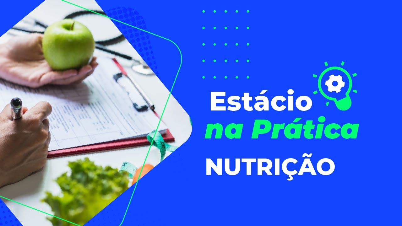 Estácio na Prática | Nutrição