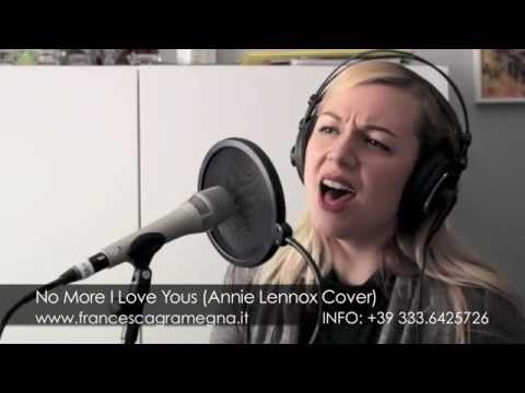 No More I Love You's - Francesca Gramegna - Annie Lennox / The Lover Speaks #livecover