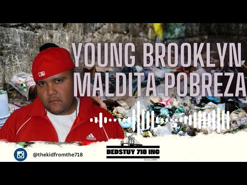 Young Brooklyn  - Maldita Pobreza ( Muzik Real )