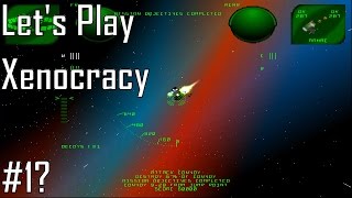 Lets Play Xenocracy - Possible Entry 1 of Who Knows - The Conundrum of Choice