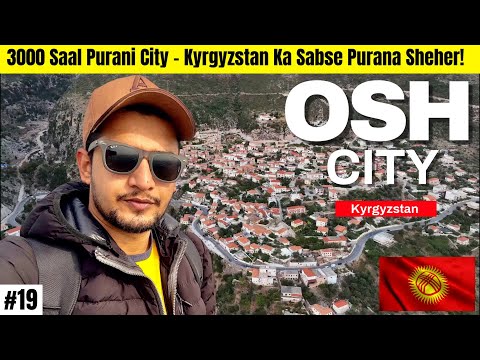 Osh City 🇰🇬 | Kyrgyzstan's 2nd Largest & Most Beautiful City! #travelvlog #kyrgyzstan #roadtrip