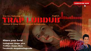 TRAP LUBDUB (Official) | Christmas Love Song | Deepak Sallagundla | 2019