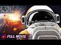 ASTRONAUT: THE LAST PUSH - Full Sci-Fi Movie | Space Mission Survival