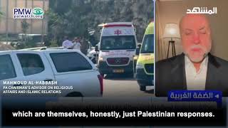Habbash blaming Israel for Palestinian terror