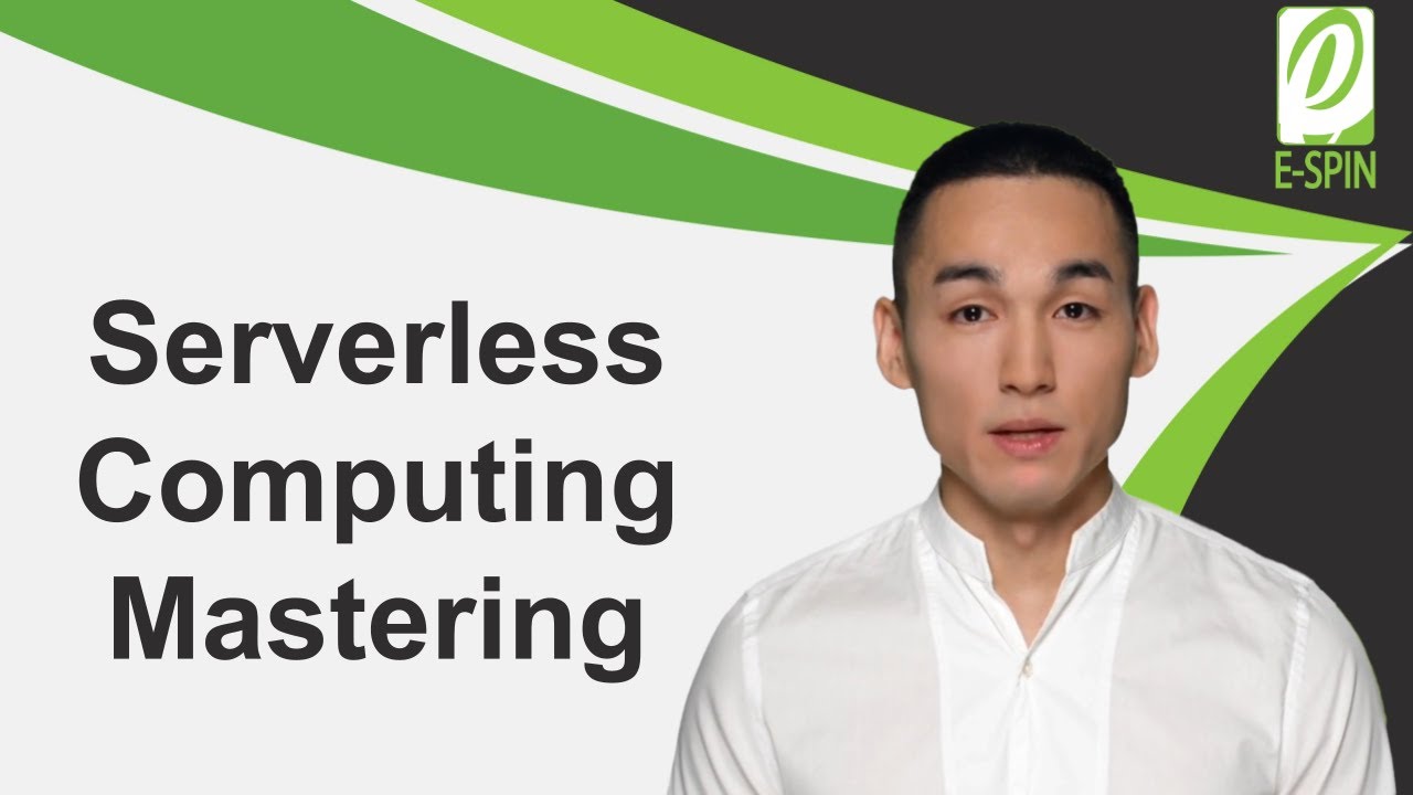 Serverless Computing Mastering | E-SPIN