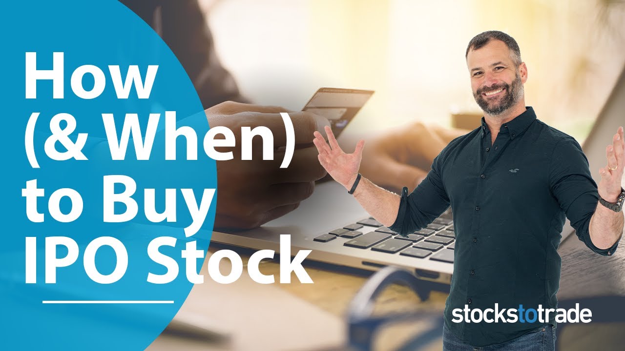 How to Buy IPO Stocks — and When