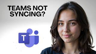 Microsoft Teams Not Syncing? Here’s How to Fix It