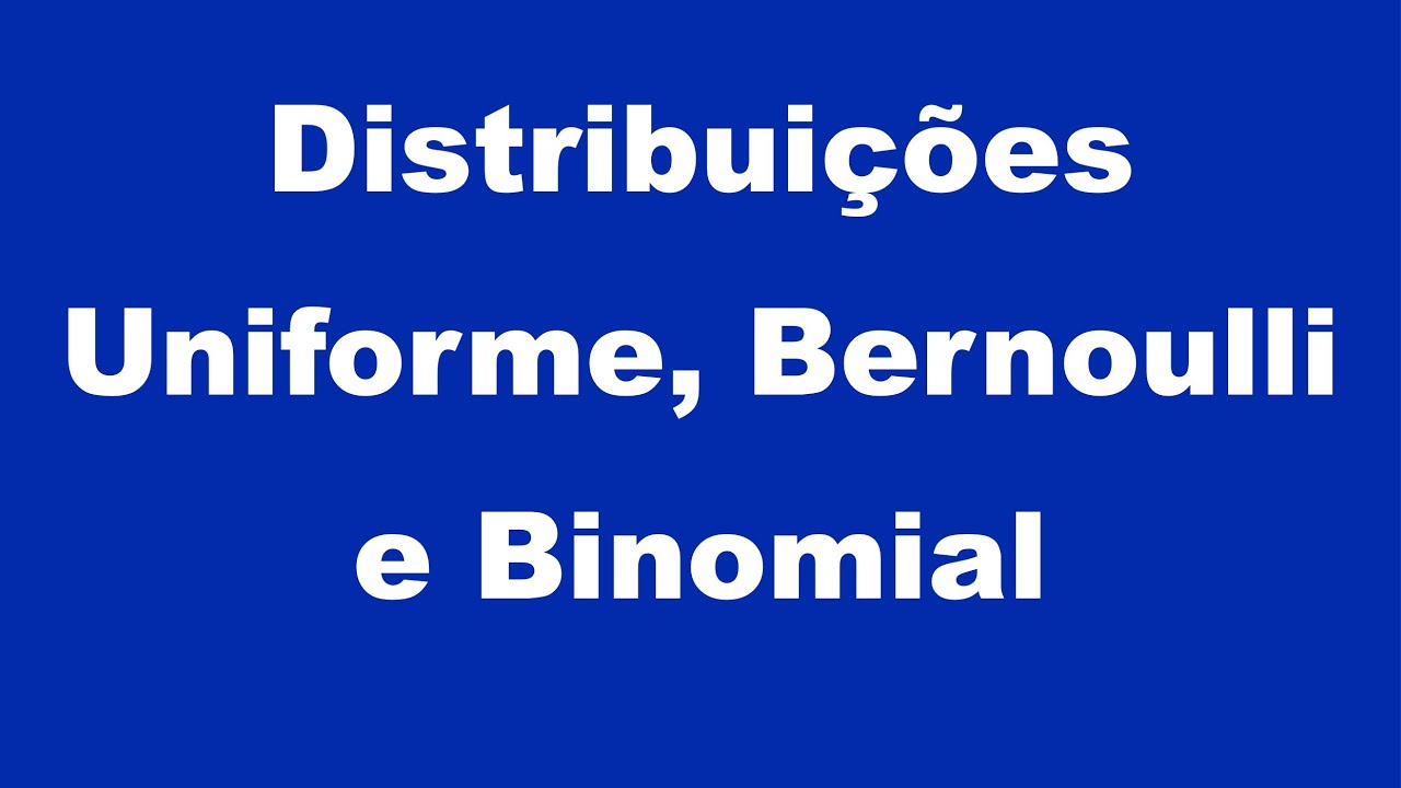 Modelo discretos (parte 1): Distribuições Uniforme, Bernoulli e Binomial