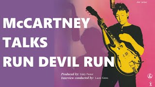 Paul McCartney Run Devil Run Interview 1999 - Rock &#39;n&#39; Roll Memories