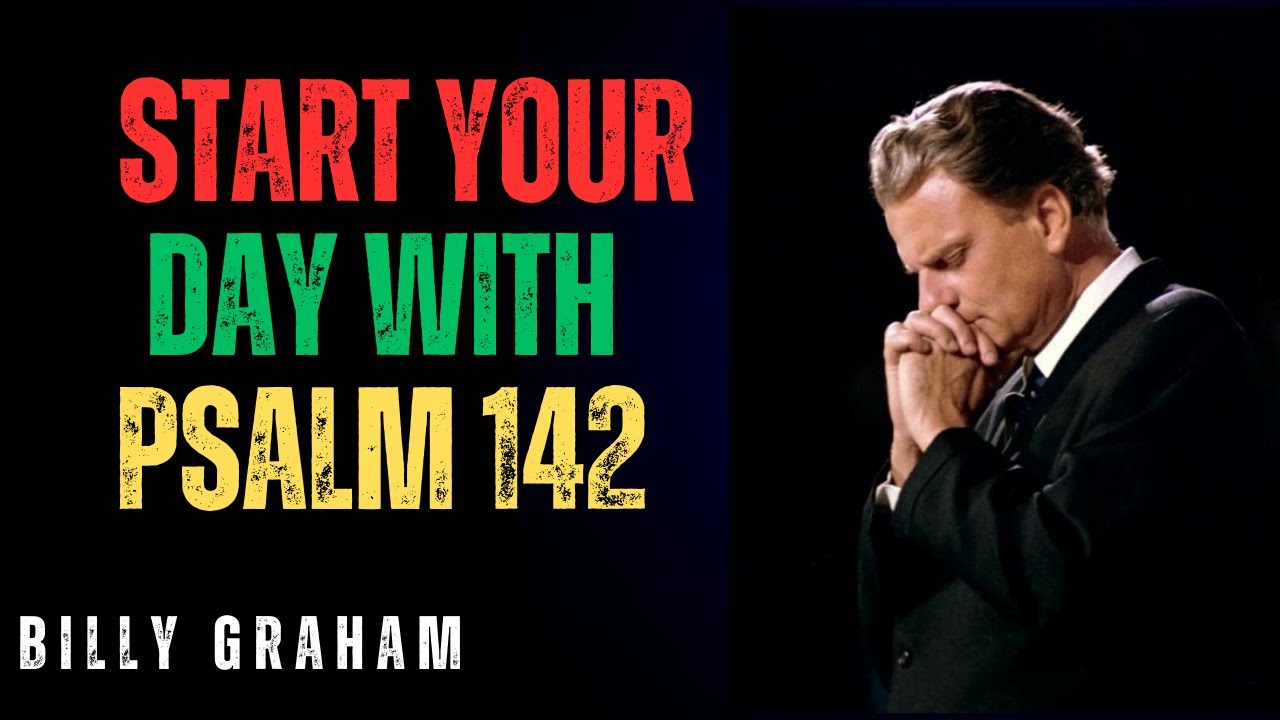 Feel God’s Peace in 5 Minutes | Psalm 142 + Billy Graham Inspiration
