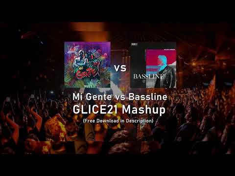 J Balvin, Willy William & Cedric Gervais vs. Julian Jordan - Mi Gente vs. Bassline (GLICE21 Mashup)
