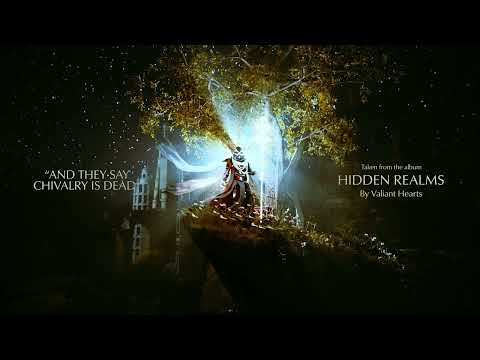 Valiant Hearts - And They Say Chivalry Is Dead