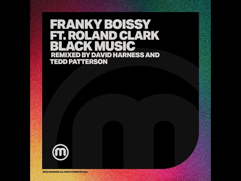 Franky Boissy feat. Roland Clark - Black Music (David Harness & Tedd Patterson Main Instr. Afro Mix)