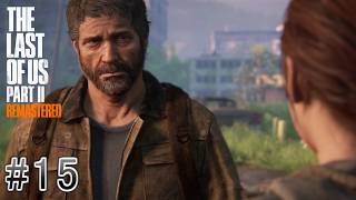 #15 The Last of Us Part Ⅱ「真実」