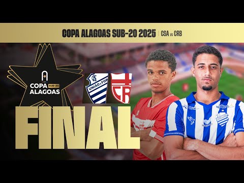 CSA x CRB | COPA ALAGOAS SUB-20 2025 - FINAL - IDA | AO VIVO