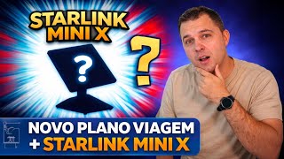 NOVA Starlink Mini X e Plano 100GB: SpaceX DOBROU a Internet, Atualização 2026!